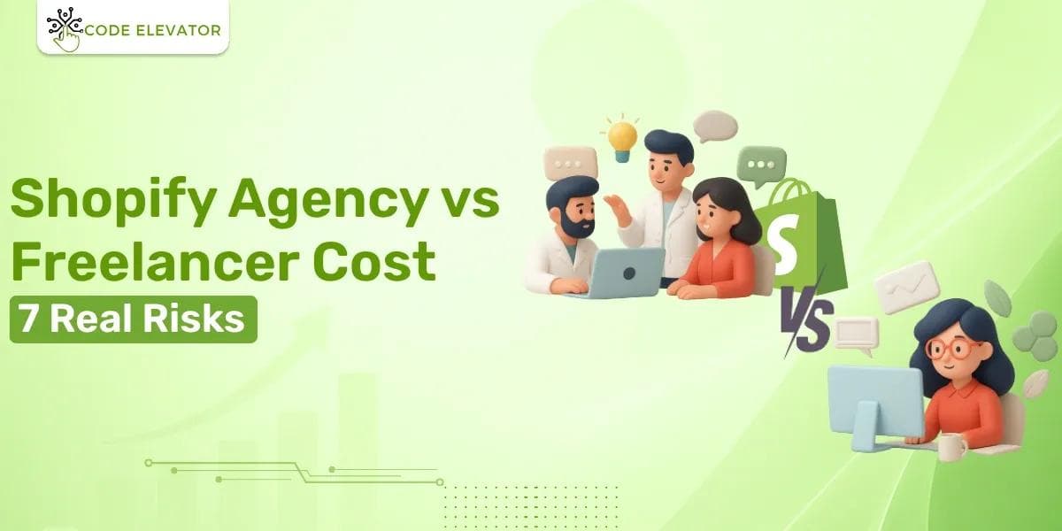 Shopify Agency vs Freelancer Cost: 7 Real Risks