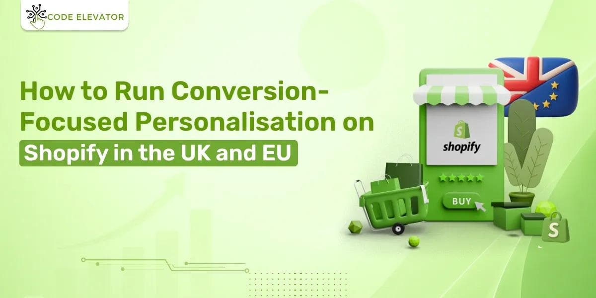 How to run conversion-focused personalisation on Shopify in the UK