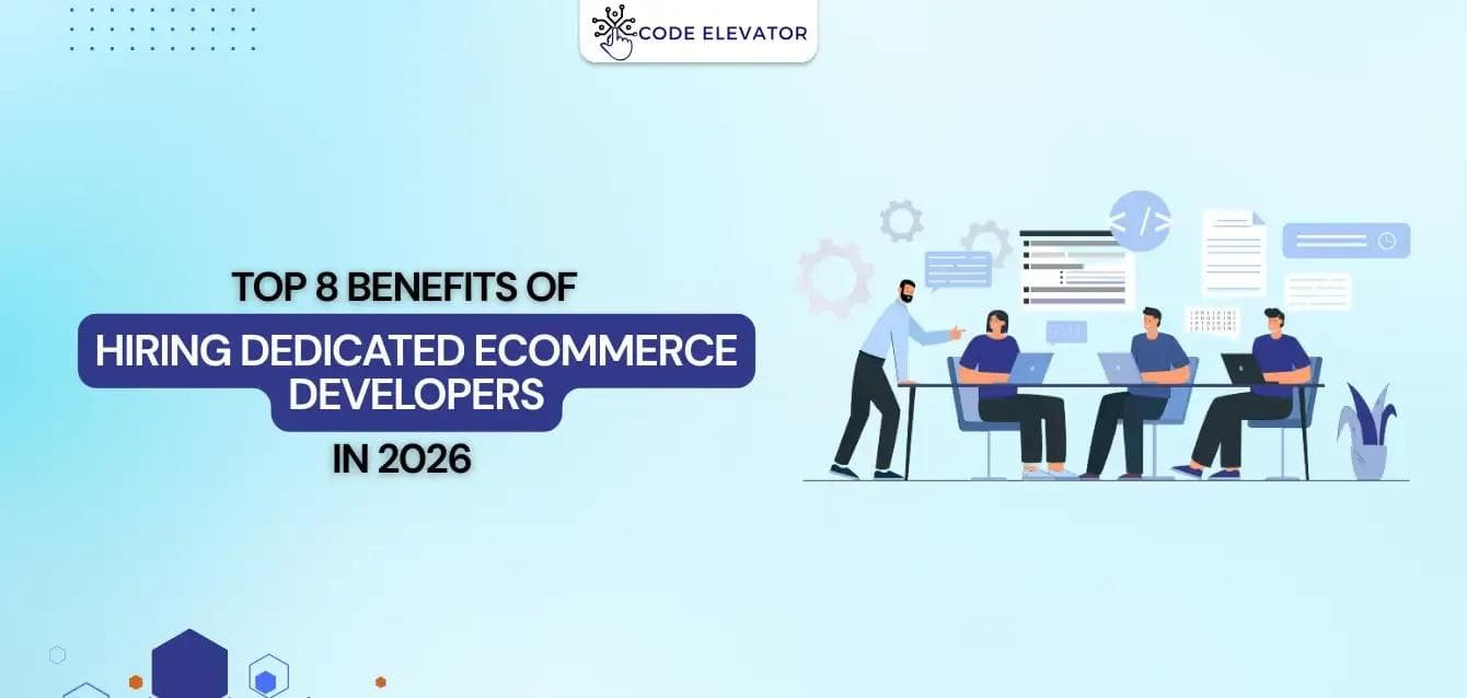 Hiring Dedicated eCommerce Developers 2026