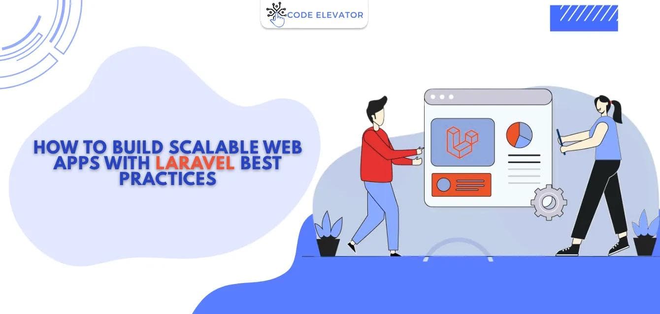 Build Scalable Web Apps with Laravel App